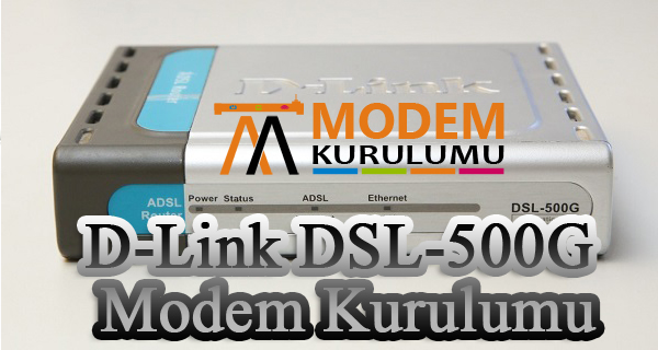 D'link DSL-500G Modem Kurulumu