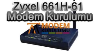 Zyxel 661H-61 Modem Kurulumu