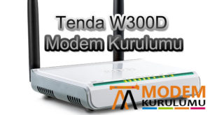 Tenda W300D Kablosuz Modem Kurulumu