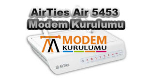 Airties Air 5453 Kablosuz Modem Kurulumu