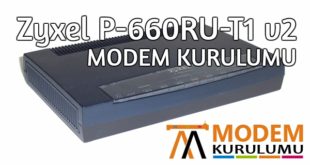 Zyxel P-660RU-T1 v2 Modem Kurulumu