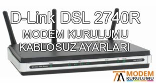 D-Link DSL 2740R Modem Kurulumu Kablosuz Ayarları