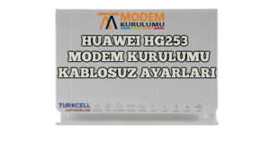 Huawei Hg253 Modem Kurulumu