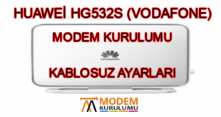 Huawei-HG532s-Vodafone-Modem-Kurulumu