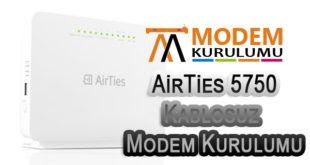 AirTies Air 5750 Kablosuz Modem Kurulumu