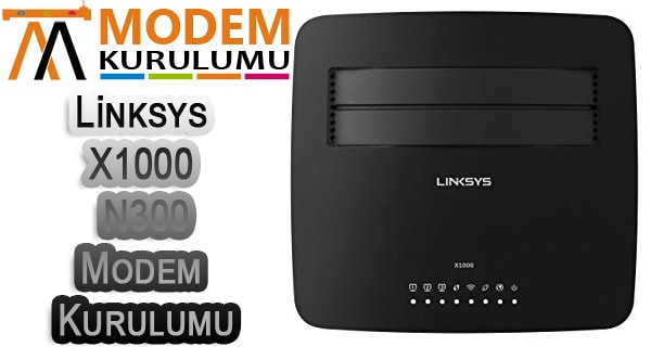 Linksys X1000 Kablosuz Modem Kurulumu