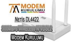 Netis DL4422 Kablosuz Modem Kurulumu