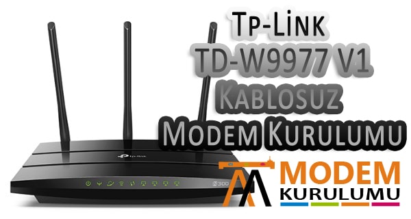 Tp-Link TD-W9977 V1 Kablosuz Modem Kurulumu