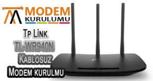 Tp Link TL-WR940N Kablosuz Modem Kurulumu