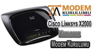 Cisco Linksys X2000 Kablosuz Modem Kurulumu