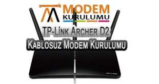 TP-Link Archer D2 Kablosuz Modem Kurulumu