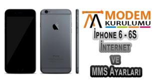 İphone 6 - 6S İnternet ve MMS Ayarları