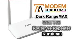 Dark RangeMAX WRT 302 Router ve Repeater Kurulumu