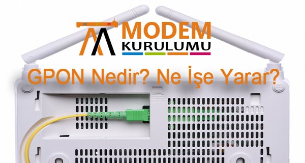 GPON Nedir